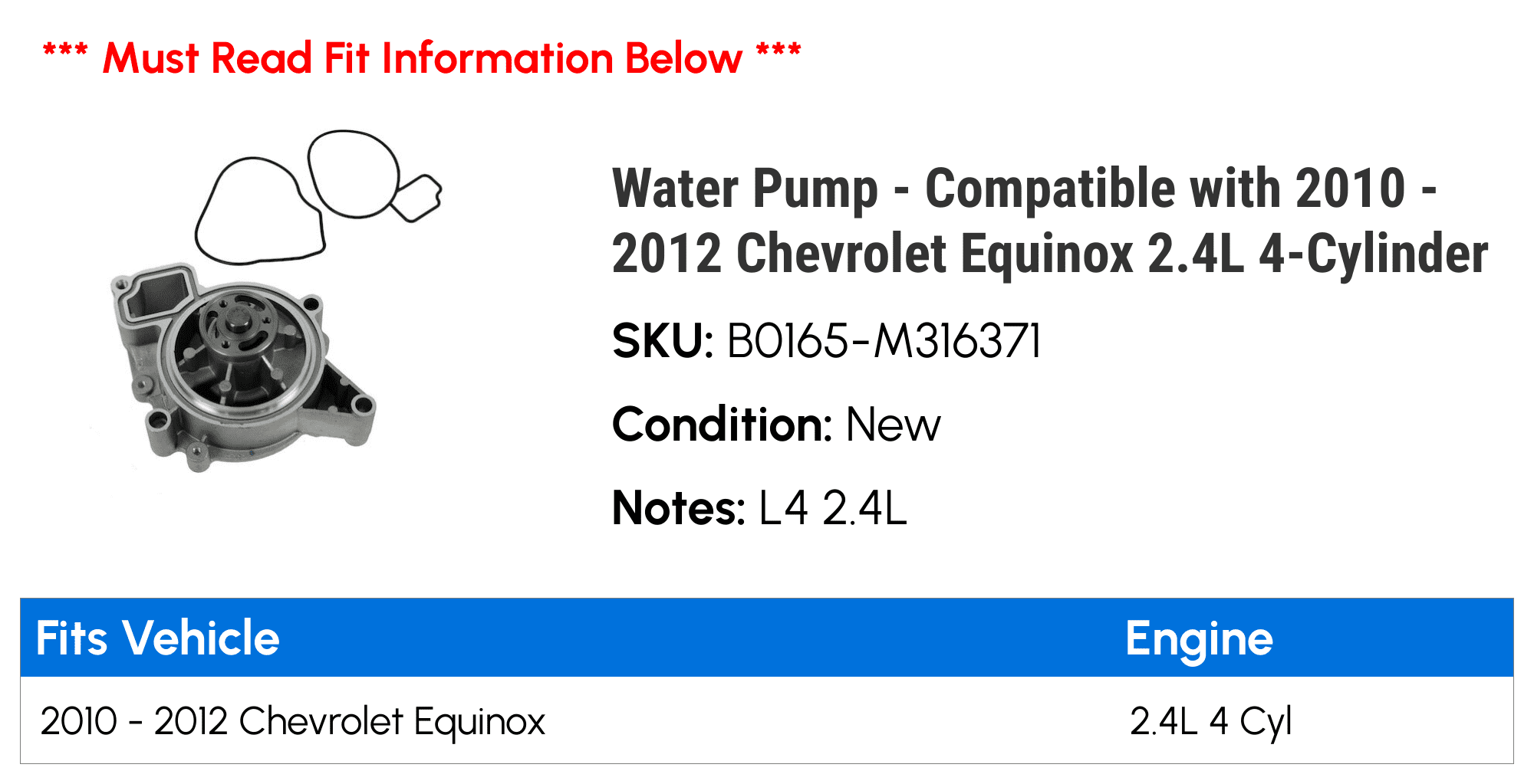 Water Pump - Compatible with 2010 - 2012 Chevy Equinox 2.4L 4-Cylinder 2011
