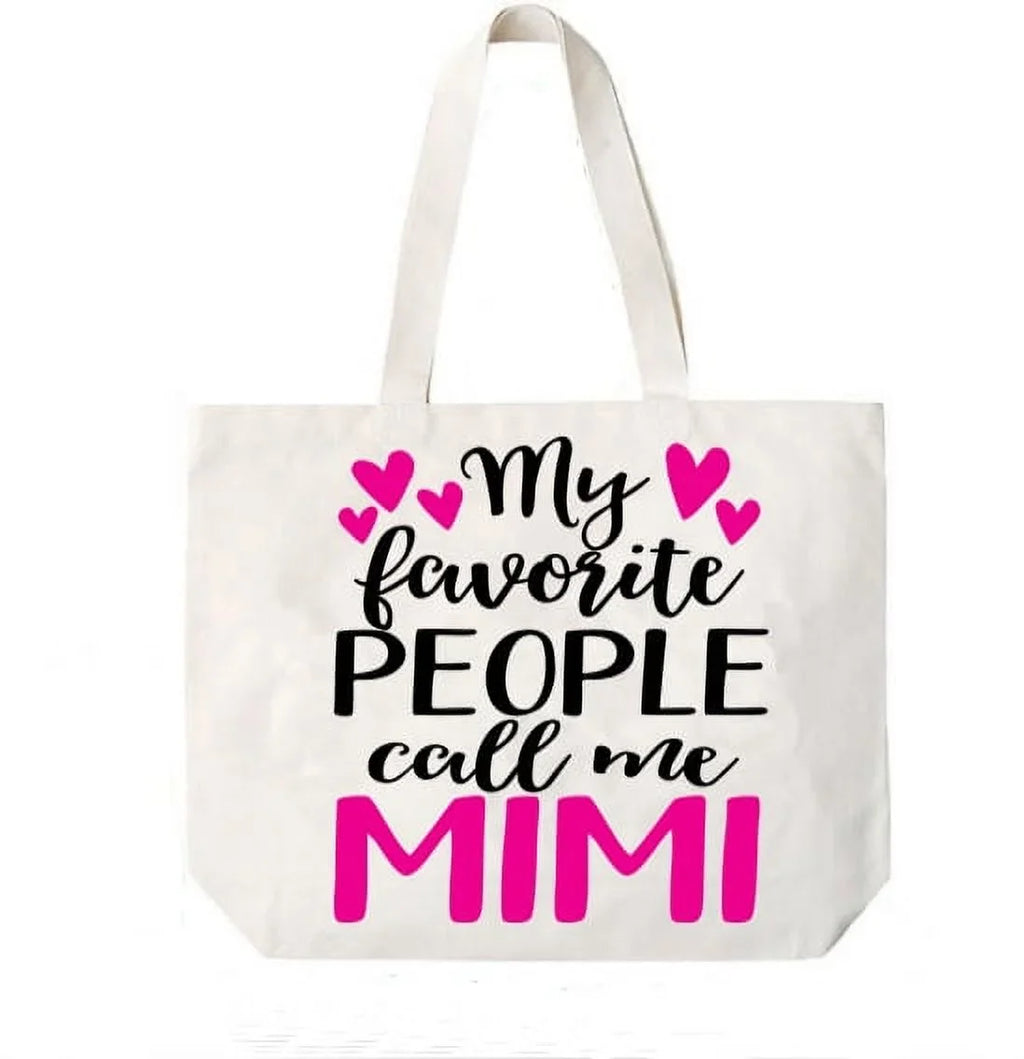 Mimi Gift My Favorite People Call Me Mimi Tote Bag Grandma Gift Idea Book Bag Travel Tote Handbag -