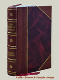 Gasteropoda and Cephalopoda of the Raritan clays and greensand marls of New Jersey, by Robert Parr Whitfield. 1892 [Leather Bound]